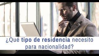 ¿Qué tipo de residencia legal necesito para solicitar la nacionalidad española?