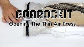 Opening The Thin Air Press // Roarockit Quick Tips