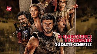 IL GLADIATORE 2: le polemiche - I Soliti Cinefili