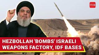 Hezbollah 'Bombs' Israeli Weapons Factory; 'Missile Attack' On IDF Jets, Warplanes 'Retreat' | Watch