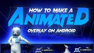 How to Make Animated Gaming Overlay on Android | Make Animated Gaming Overlay | Make 3d Overlay