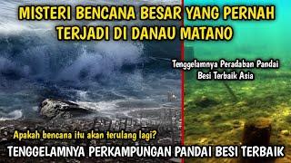 MISTERI BENCANA DAHSYAT YANG PERNAH TERJADI DI DANAU MATANO SULAWESI SELATAN