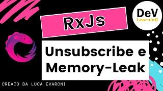 Angular e RxJs - Unsubscribe e Memory Leak