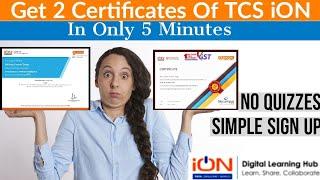 TCS iON Free Certificate Courses | Artificial Intelligence | GST | Get 2 Certificates in 5 Minutes