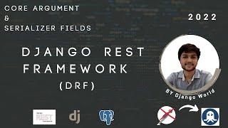 DRF Deep Dive: Exploring Core Argument & Serializing Fields | DRF