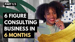 Part 1: How I Started a 6 Figure DEI Consulting Business in 6 months - Background Info