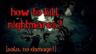 КАК УБИВАТЬ УЖАСЫ БЕЗ УРОНА?[SOLO]Don't starve together