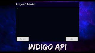 | How To Make A Roblox Exploit With Indigo API 