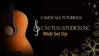 MIDI set up in Cakewalk