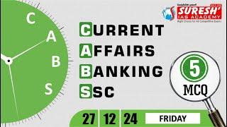 CURRENT AFFAIRS BANKING SSC | DECEMBER-27 | Suresh IAS Academy