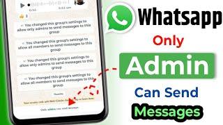 whatsapp only admin can send messages | whatsapp group only admin can send messages