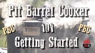 PIT BARREL COOKER 101 aka THE PBC | BBQ iT