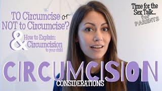 4 COMMON REASONS PARENTS CHOOSE CIRCUMCISION & CONSIDERATIONS FOR MAKING AN INFORMED CHOICE