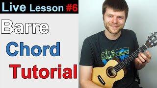 In-Depth Barre Chord Tutorial for the Intermediate Ukulele Player