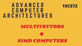 Multivectors and SIMD Computers | ACA |  17CS72 | Module 1 | Part 5 |