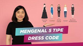Mengenal Tipe-Tipe Dress Code (panduan supaya Sista nggak salah kostum) | Sorabel