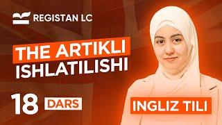 The artikli ishlatilishi | 18 - dars | Ingliz tili grammatikasi