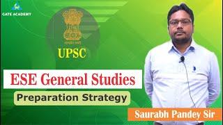 ESE General Studies | Preparation Strategy by Saurabh Pandey Sir ..