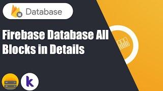 Kodular Firebase Database all Block tutorial |Kodular tutorial |