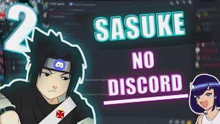 Sasuke no Multiverso do Discord 2