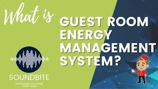 What is a Guest Room Energy Management System?