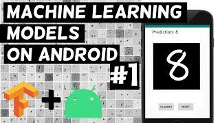 How to Run Machine Learning Models on Android - MNIST with Python, TensorFlow and Keras - P1