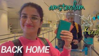 Traveling back to Kerala from Amsterdam | Back Home