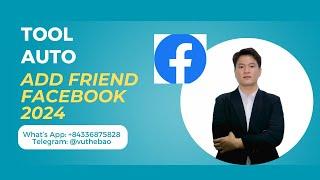 Tool Auto Add Friend Facebook | How To Auto Add Friend FB