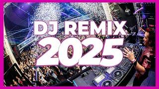 DJ REMIX 2025 - Remixes & Mashups of Popular Songs 2025 | DJ Songs Club Music DJ Remix Song Mix 2024