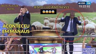 IGREJA MUNDIAL // BISPO LUCIANO NEVES NA UNÇÃO  COM O @bispoalissoncaldas ACONTECEU MESMO