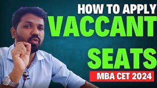 How to apply for Vacant seats after CAP round 3 | MBA CET2024