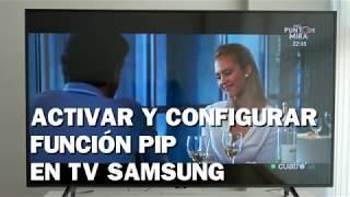 VER 2 PROGRAMAS A LA VEZ: Como activar y configurar función PIP en TV Samsung