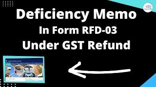 GST Refund Notice Deficiency Memo RFD03 | Deficiency memo RFD-03 in GST Refund