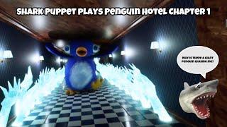 SB Movie: Shark Puppet plays Penguin Hotel Chapter 1!