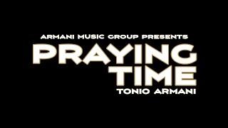 Tonio Armani - Praying Time