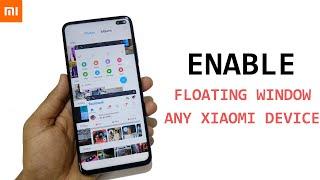 How to enable MIUI 12 floating window in MIUI 11  | in Any Xiaomi Device MIUI 12 Features