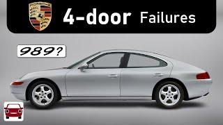 The many, MANY failed 4-door Porsches (including the Porsche 989)