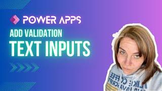 PowerApps - Add validation to a Text Input control