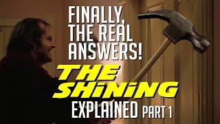 "The Shining" Explained. For real this time. I swear! Wait! Come back!