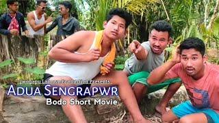 Adua Sengrapwr '' अदुवा सेंग्राफोर " Bodo Comedy Short Movie