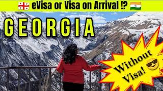 Georgia Visa for Indians | Georgia eVisa Process | Georgia Visa on Arrival | Georgia Tourist Visa