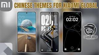 Top Chinese Themes For Xiaomi Global Part 21 | I Love Miui