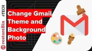 Change Gmail Theme, Background Photo, and Apply Dark Theme Color