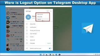 How to Logout Your Telegram Account from Desktop App