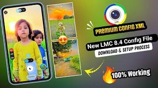 LMC 8.4 Camera App with new Config files Download & Setup process || Iphone like photo click #lmc