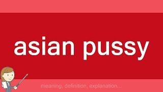 asian pussy