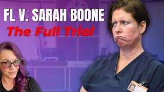 Florida v. Sarah Boone. The Entire Trial from Opening to Sentencing.