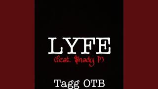 LYFE (feat. $hady P)