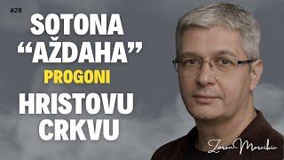 SOTONA "AŽDAHA" PROGONI "ŽENU" HRISTOVU CRKVU - Vreme kada se završava sveti rat