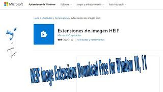 HEIF Image Extensions Download Free for Window 10, 11